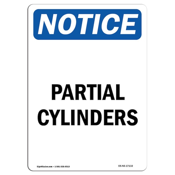 Safety Sign, OSHA Notice, 5" Height, Partial Cylinders Sign, Portrait, 10PK